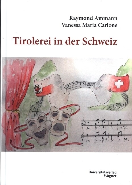 Tirolerei in der Schweiz (Hardcover)