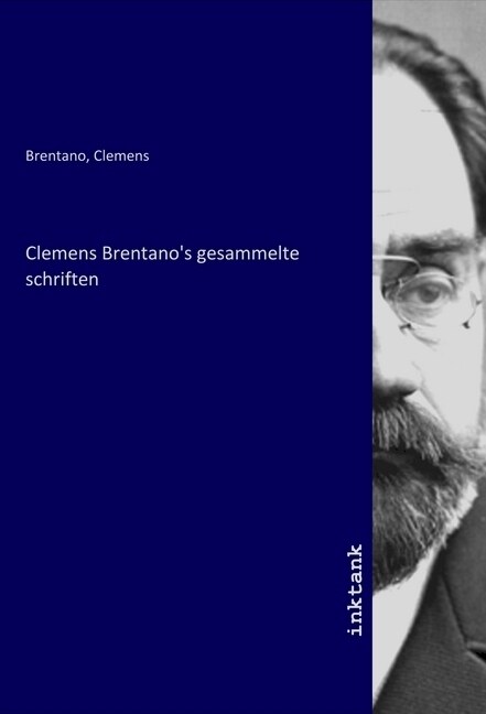 Clemens Brentanos gesammelte schriften (Paperback)