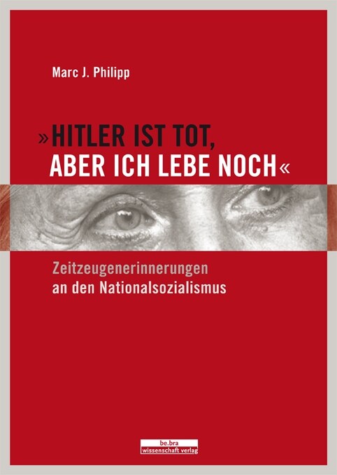 »Hitler ist tot, aber ich lebe noch« (Hardcover)