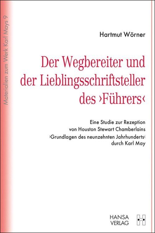 Der Wegbereiter und der Lieblingsschriftsteller des Fuhrers (Paperback)