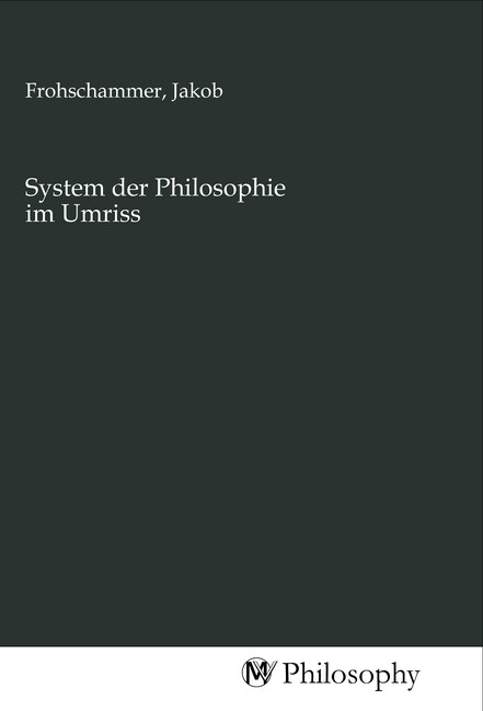 System der Philosophie im Umriss (Paperback)