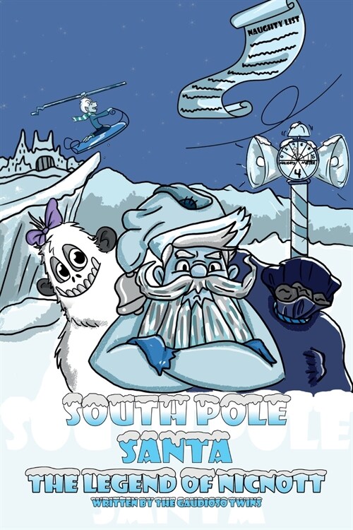 South Pole Santa, The Legend of Nicnott (Paperback)