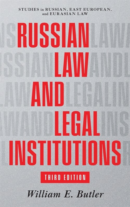 Russian Law and Legal Institutions: Third Edition (Hardcover)