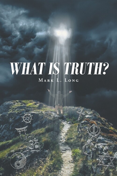 What Is Truth? (Paperback)
