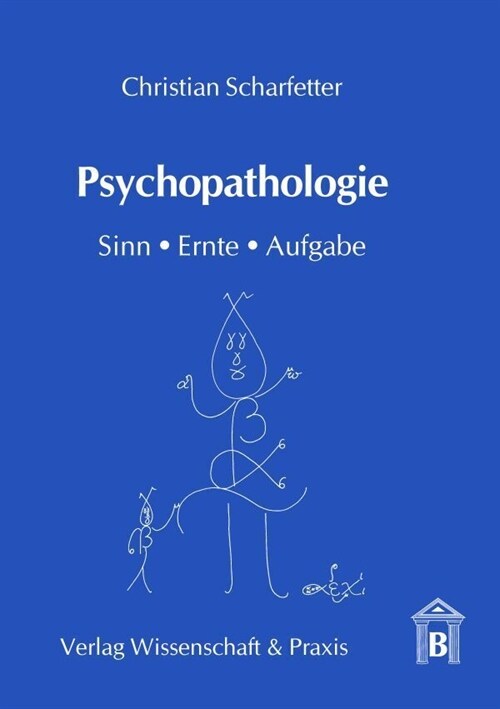 Psychopathologie: Sinn, Ernte, Aufgabe (Paperback)