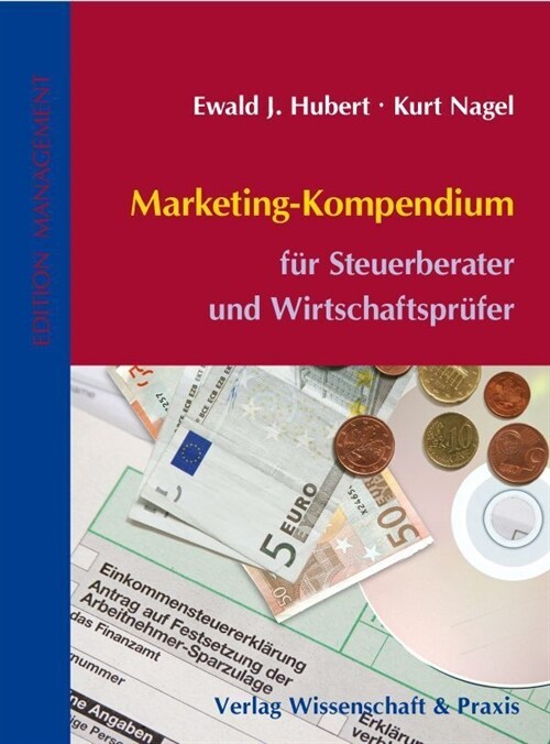 Marketing-Kompendium: Fur Steuerberater Und Wirtschaftsprufer (Hardcover)