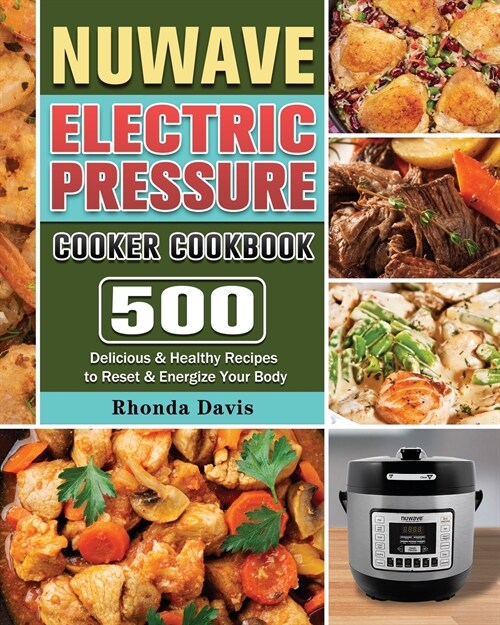 NUWAVE Electric Pressure Cooker Cookbook (Paperback)