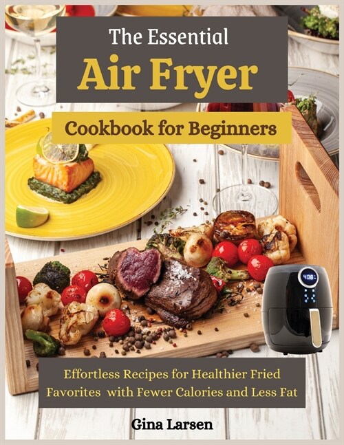 The Essential Air Fryer  Cookbook for Beginners (Paperback)