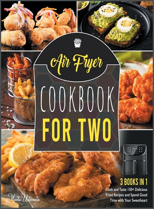 Air Fryer Cookbook for Two [3 IN 1] (Hardcover)