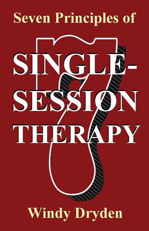 Seven Principles of Single-Session Therapy (Paperback)