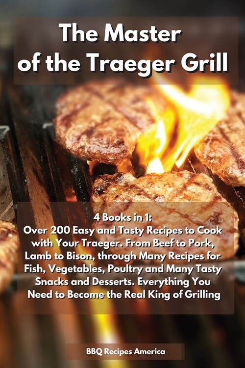 The Master of the Traeger Grill (Paperback)