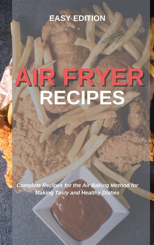 AIR FRYER RECIPES (Hardcover)