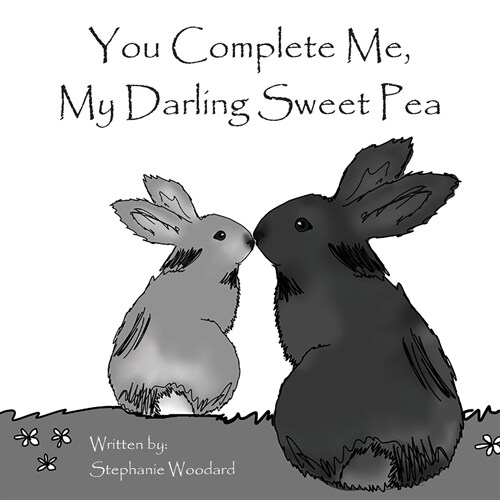 You Complete Me, My Darling Sweet Pea (Paperback)