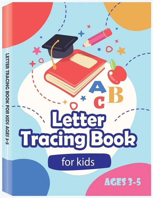 Letter Tracing Book for Kids Ages 3-5 - Preschool Handwriting Workbook (Paperback)