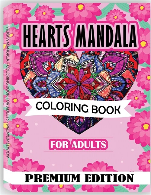 Hearts Mandala Coloring Book for Adults (Paperback)