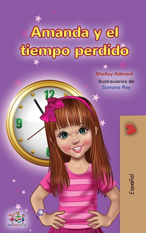 Amanda and the Lost Time (Spanish Childrens Book) (Hardcover)