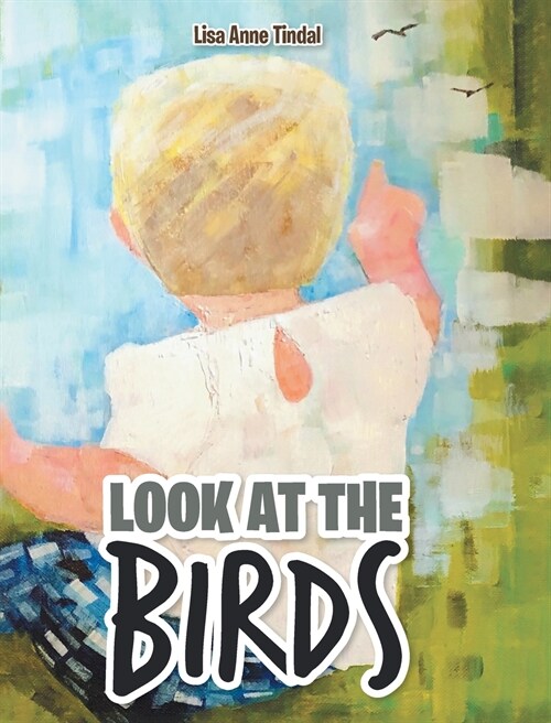 Look at the Birds (Hardcover)