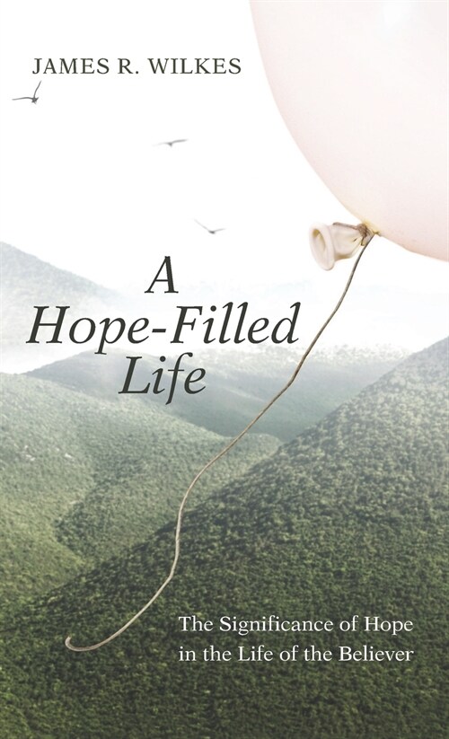 A Hope-Filled Life (Hardcover)