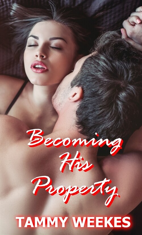 Becoming His Property: A Cheating Wife Erotic Story (Paperback)