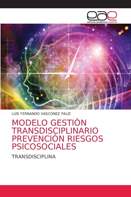 Modelo Gesti? Transdisciplinario Prevenci? Riesgos Psicosociales (Paperback)