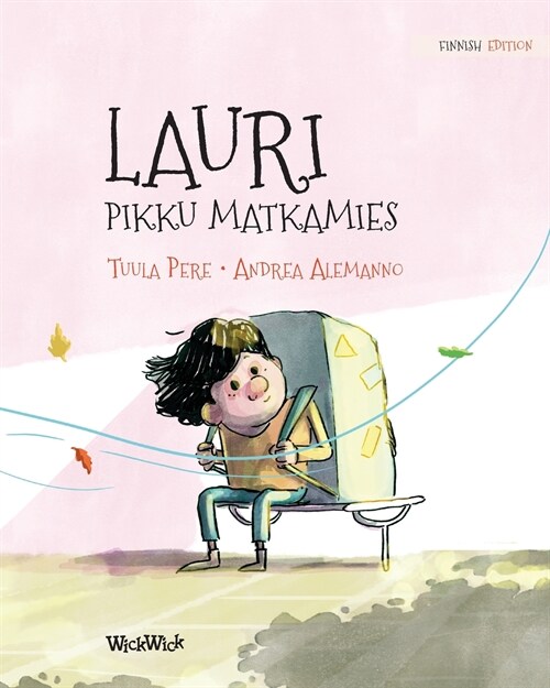 Lauri, pikku matkamies: Finnish Edition of Leo, the Little Wanderer (Paperback, 3, Softcover)