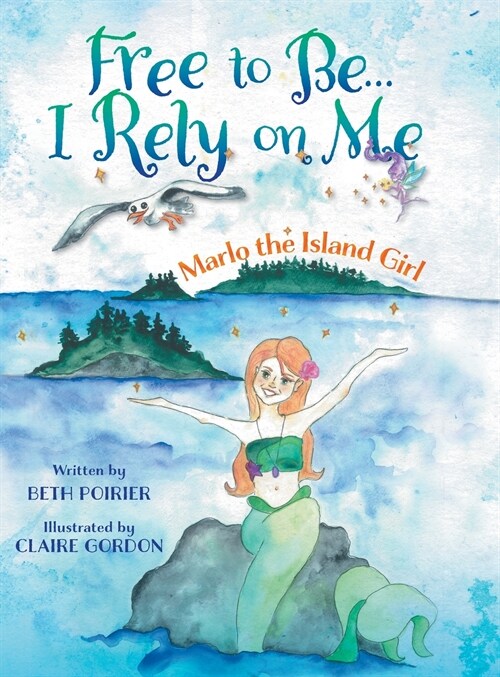 Free To Be... I Rely on Me... Marlo the Island Girl (Hardcover)