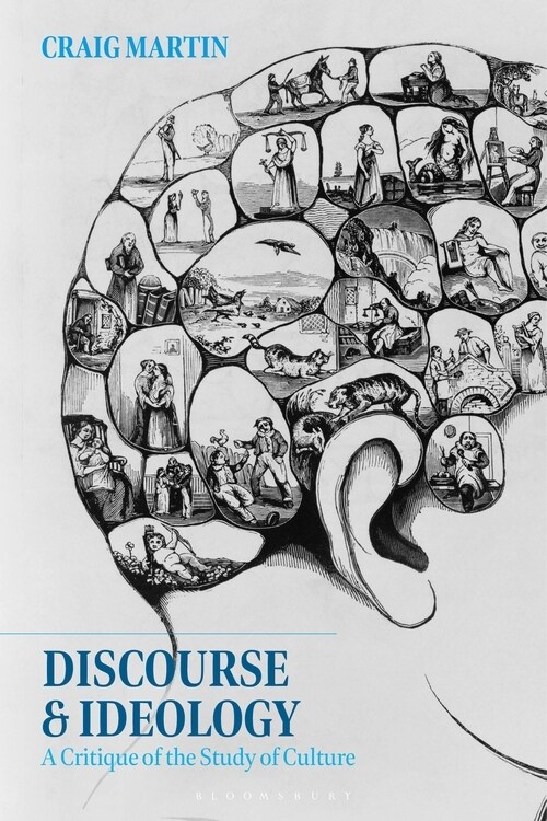 Discourse and Ideology : A Critique of the Study of Culture (Hardcover)