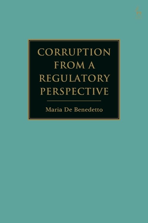 Corruption from a Regulatory Perspective (Hardcover)