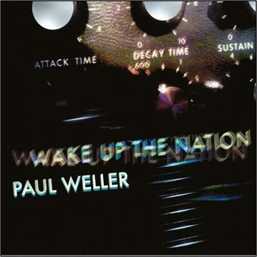 [수입] Paul Weller - Wake Up The Nation [10th Anniversary Remix Edition]