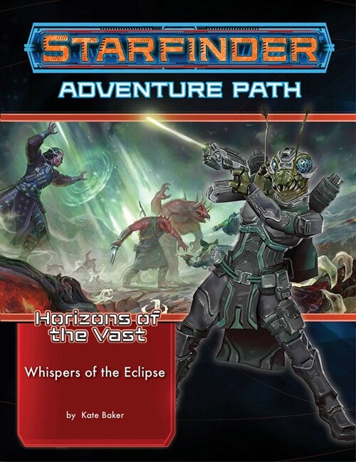 Starfinder Adventure Path: Whispers of the Eclipse (Horizons of the Vast 3 of 6) (Paperback)