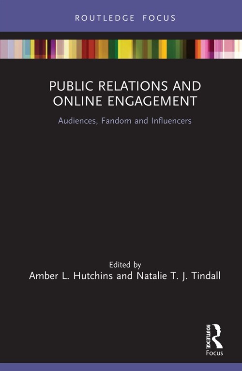 Public Relations and Online Engagement : Audiences, Fandom and Influencers (Hardcover)