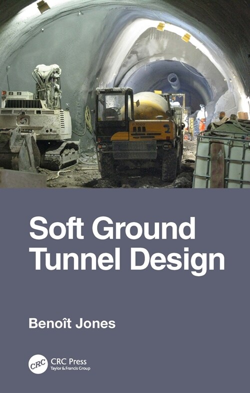 Soft Ground Tunnel Design (Hardcover, 1)