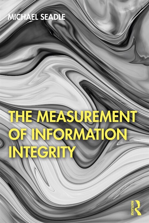 The Measurement of Information Integrity (Paperback, 1)