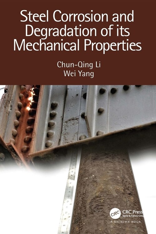 Steel Corrosion and Degradation of its Mechanical Properties (Hardcover, 1)