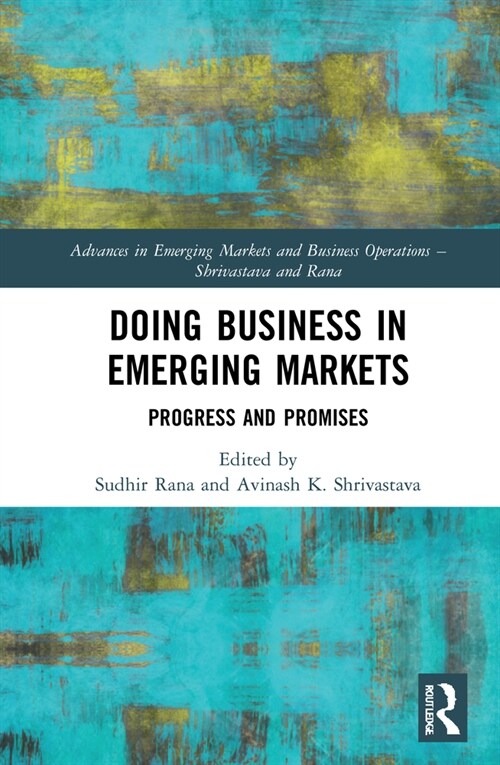 Doing Business in Emerging Markets : Progress and Promises (Hardcover)