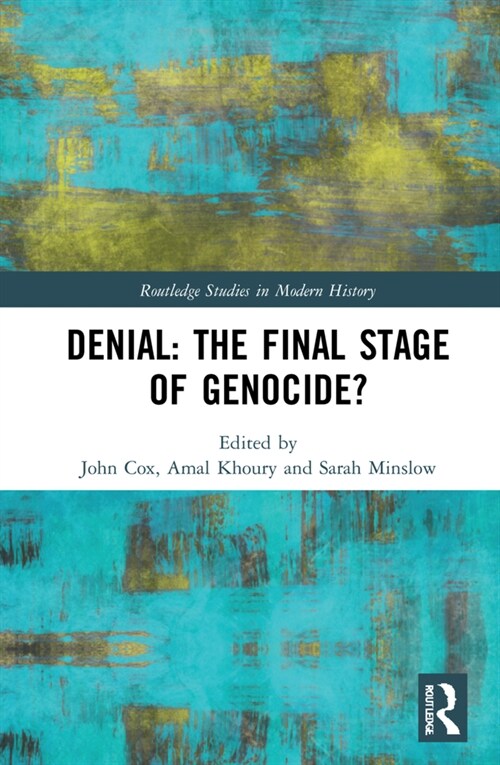 Denial: The Final Stage of Genocide? (Hardcover)