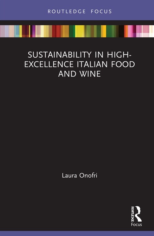 Sustainability in High-Excellence Italian Food and Wine (Hardcover, 1)