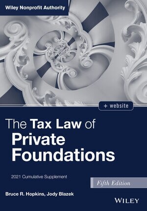 The Tax Law of Private Foundations: 2021 Cumulative Supplement (Paperback, 5)