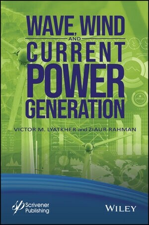 Wave, Wind, and Current Power Generation (Hardcover)