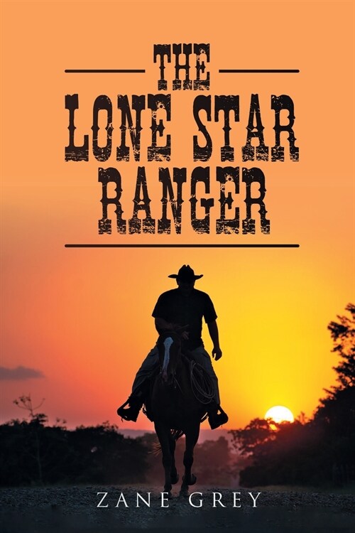 The Lone Star Ranger (Paperback)