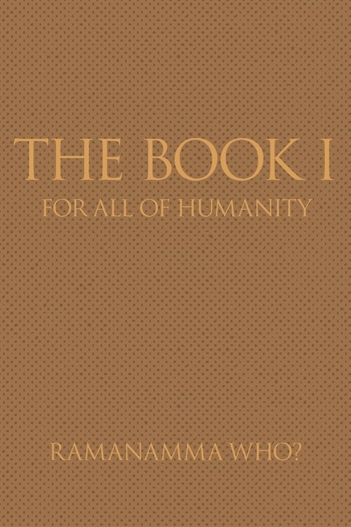 The Book I: For all of humanity (Paperback)