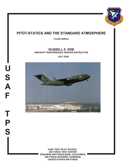 Pitot-Statics and the Standard Atmosphere. Fourth Edition (Paperback)