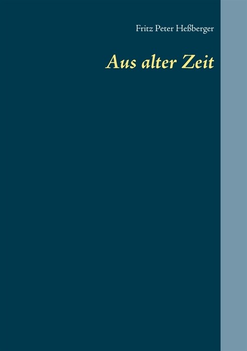 Aus alter Zeit (Paperback)