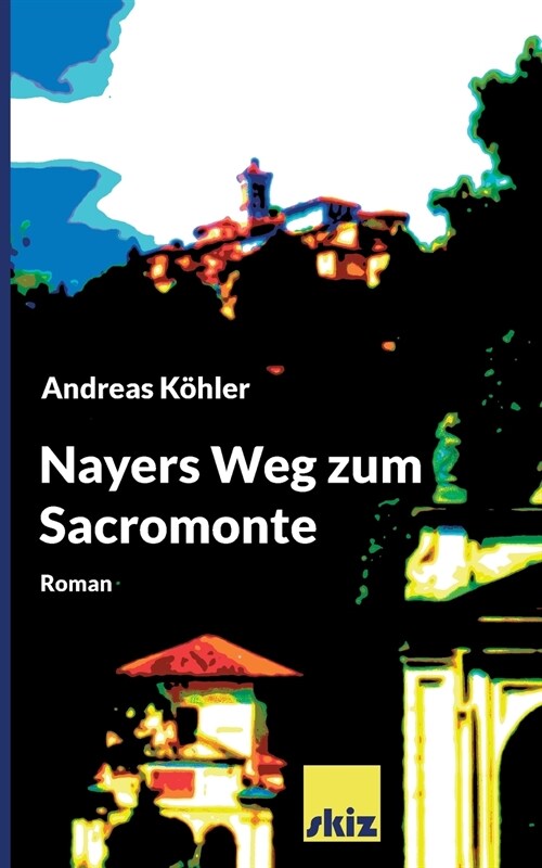 Nayers Weg zum Sacromonte (Paperback)