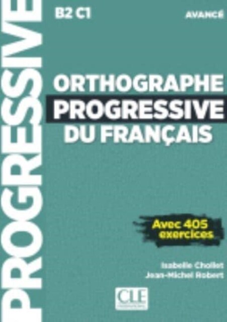 ORTHOGRAPHE PROGRESSIVE DU FRANCAIS NIVEAU AVANCE + CD