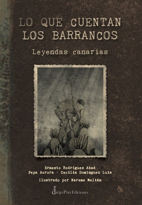 LO QUE CUENTAN LOS BARRANCOS (LEYENDAS CANARIAS) (Ot)