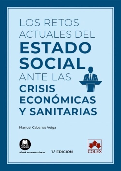 RETOS ACTUALES DEL ESTADO SOCIAL ANTE LAS CRISIS ECONOMICAS Y SAN