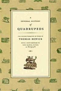 A General History of Quadrupeds: The Figures Engraved on Wood (Paperback)