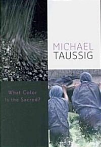 What Color Is the Sacred? (Paperback)