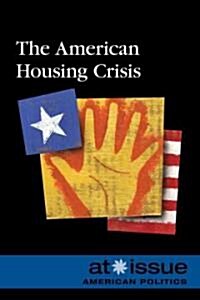 The American Housing Crisis (Paperback)